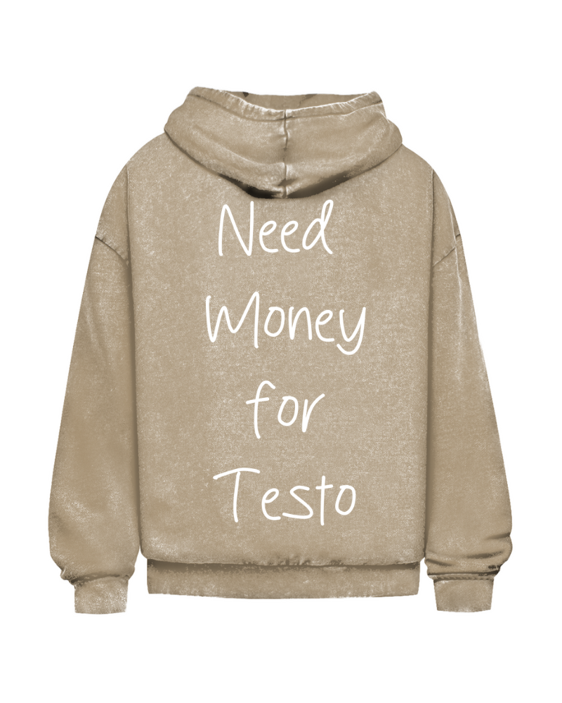 Need Money For Testo | Oversized washed hoodie