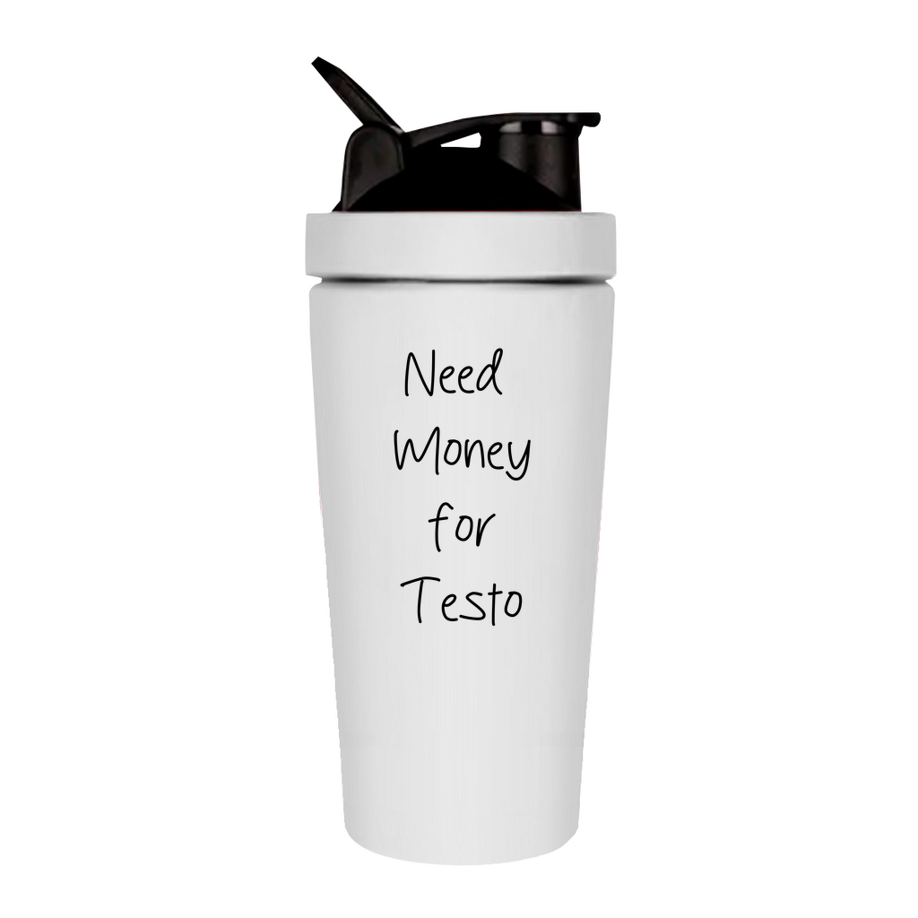 Need Money For Testo | Stainless steel shaker