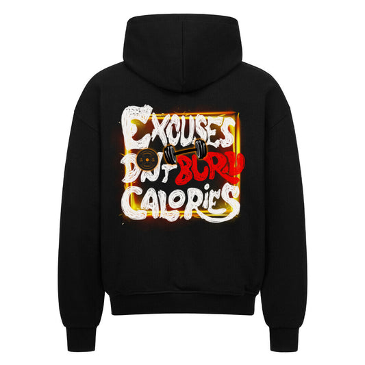 Excuses Don't Burn Calories | Oversized Zipper Hoodie - Hoodie von MarketPrint | bulkozen | SKU: 47E76U9N