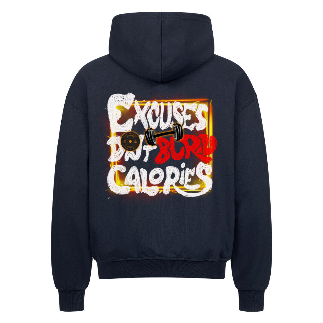 Excuses Don't Burn Calories | Oversized Zipper Hoodie - Hoodie von MarketPrint | bulkozen | SKU: MCPRBQK2