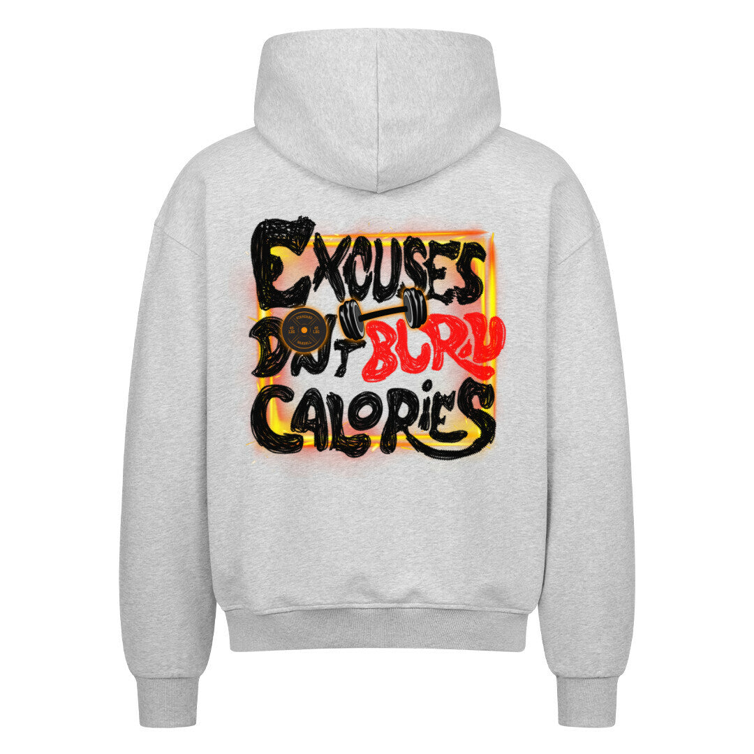 Excuses Don't Burn Calories | Oversized Zipper Hoodie - Hoodie von MarketPrint | bulkozen | SKU: ZOK08ZUC