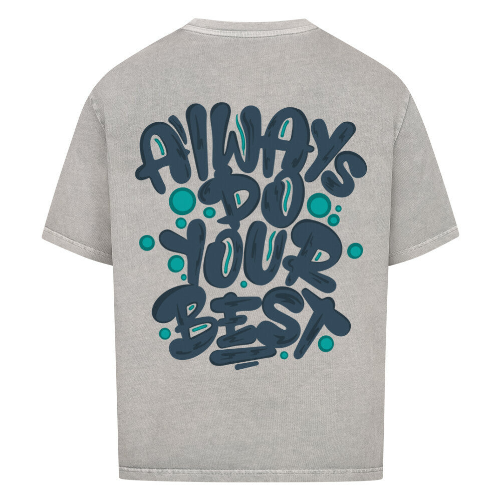 Do Your Best | Oversized Shirt - T-Shirt von MarketPrint | bulkozen | SKU: 9NCU5L6W