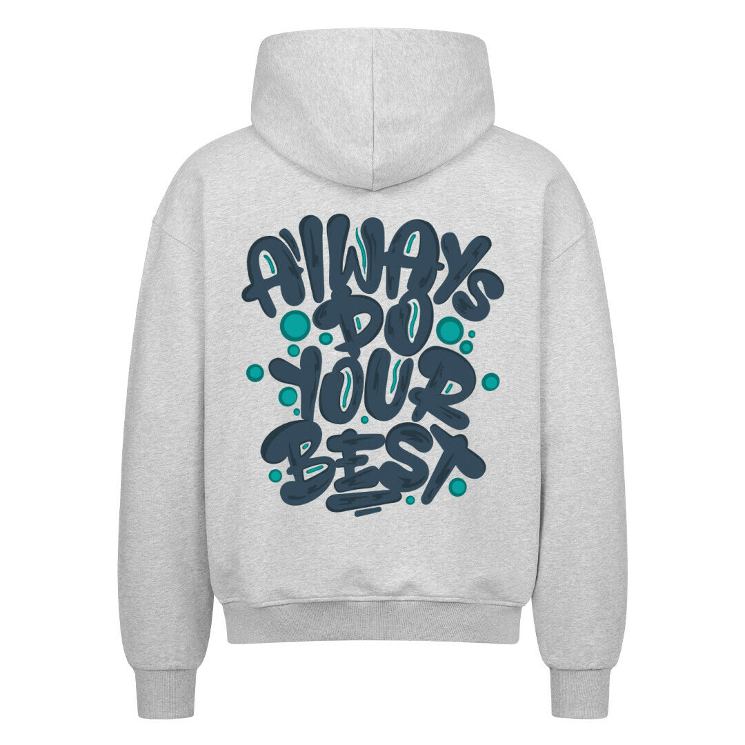 Do Your Best | Oversized Zipper Hoodie - Hoodie von MarketPrint | bulkozen | SKU: PCB9LBVF