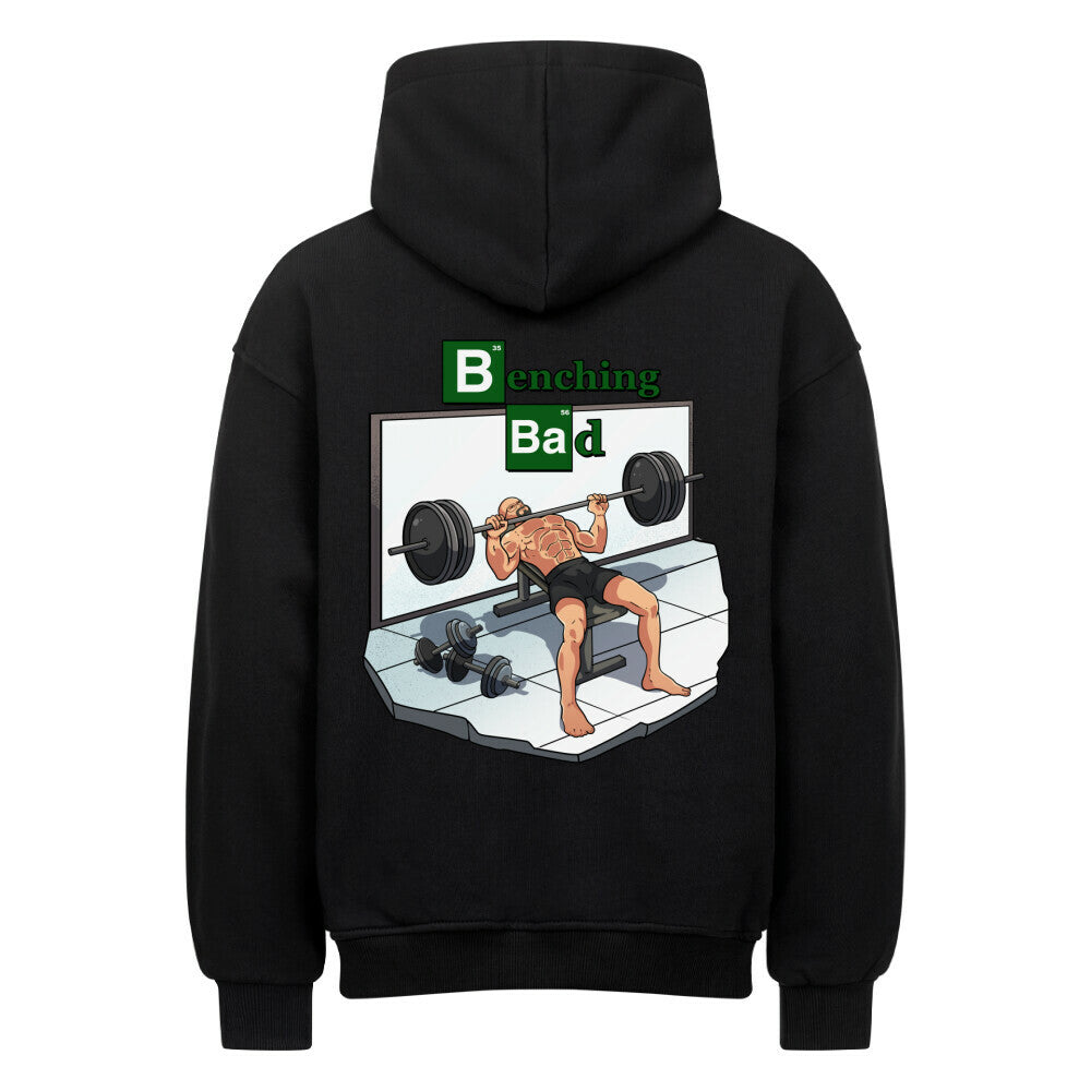 Benching Bad | Oversized Hoodie - Hoodie von MarketPrint | bulkozen | SKU: JB15K6YB