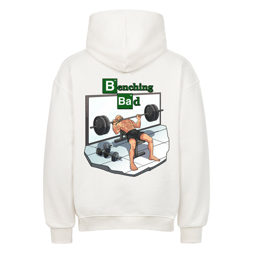 Benching Bad | Oversized Hoodie - Hoodie von MarketPrint | bulkozen | SKU: EVYPV5GQ