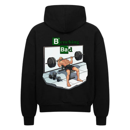 Benching Bad | Oversized Zipper Hoodie - Hoodie von MarketPrint | bulkozen | SKU: KS5XMYP6