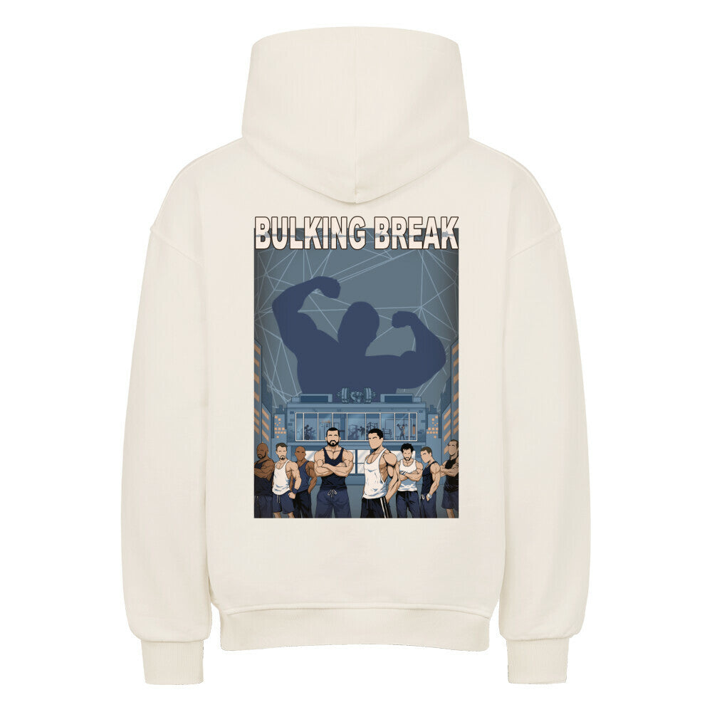 Bulking Break | Oversized Hoodie - Hoodie von MarketPrint | bulkozen | SKU: 70I7BGFO