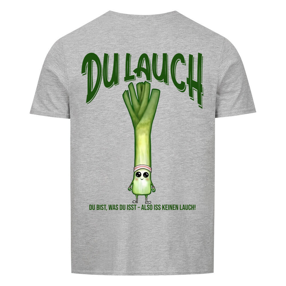 Du Lauch | Basic Shirt Unisex - T-Shirt von MarketPrint | bulkozen | SKU: 80DXN938