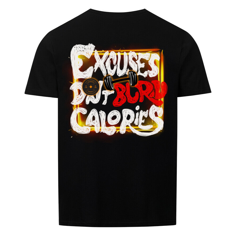 Excuses Don't Burn Calories | Basic Shirt Unisex - T-Shirt von MarketPrint | bulkozen | SKU: A2FZ9SR2