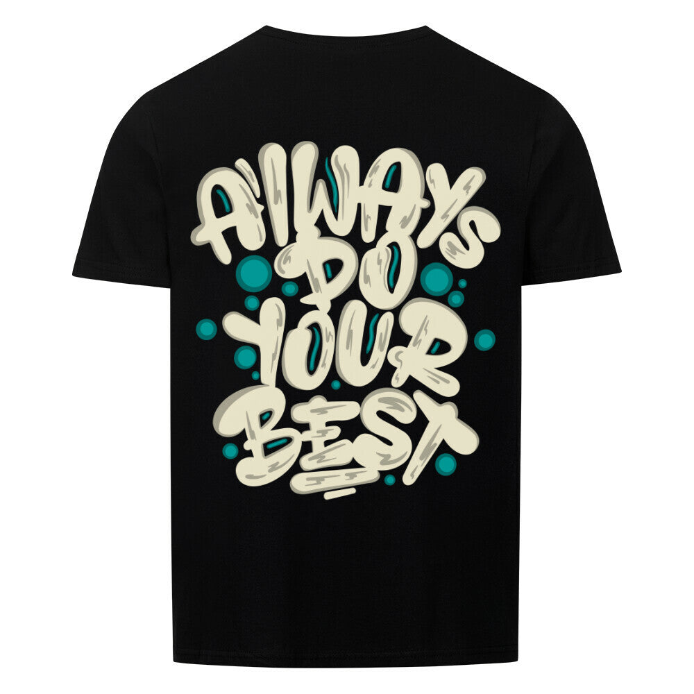 Do Your Best | Basic Shirt Unisex - T-Shirt von MarketPrint | bulkozen | SKU: G23RVSDB