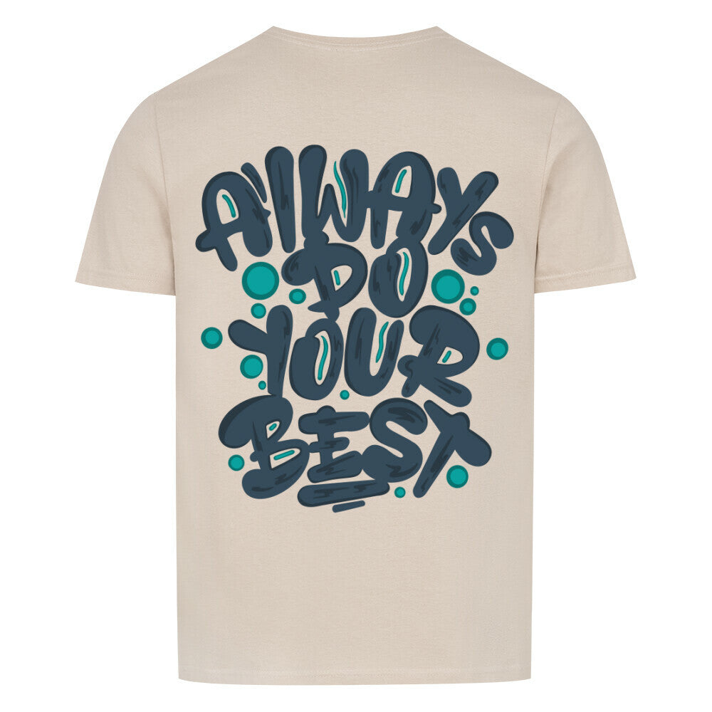 Do Your Best | Basic Shirt Unisex - T-Shirt von MarketPrint | bulkozen | SKU: 1L3FY8AU