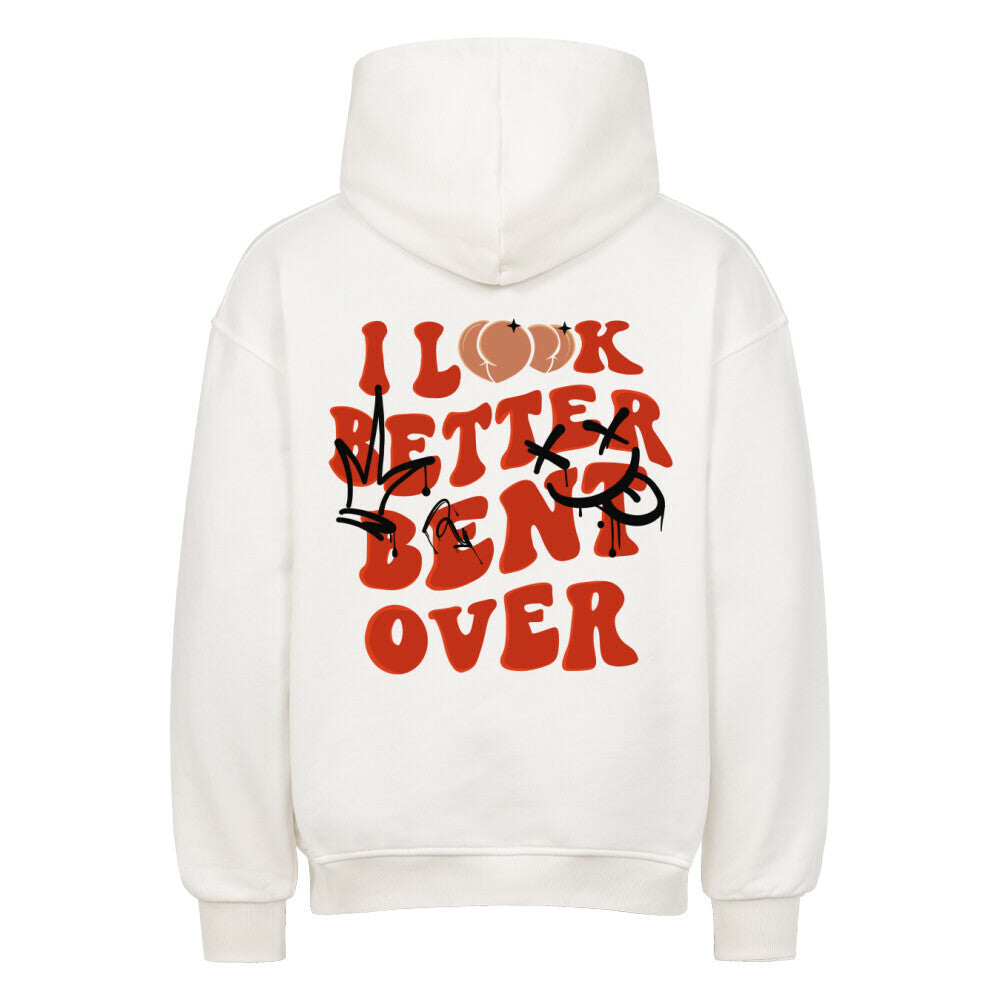 I Look Better | Oversized Hoodie - Hoodie von MarketPrint | bulkozen | SKU: PDXU41GN