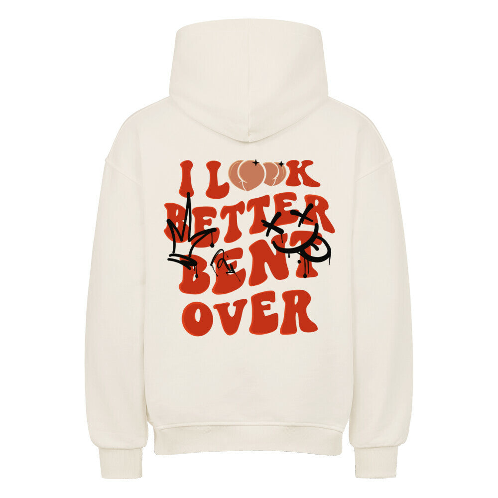 I Look Better | Oversized Hoodie - Hoodie von MarketPrint | bulkozen | SKU: V3ZOHR8Y