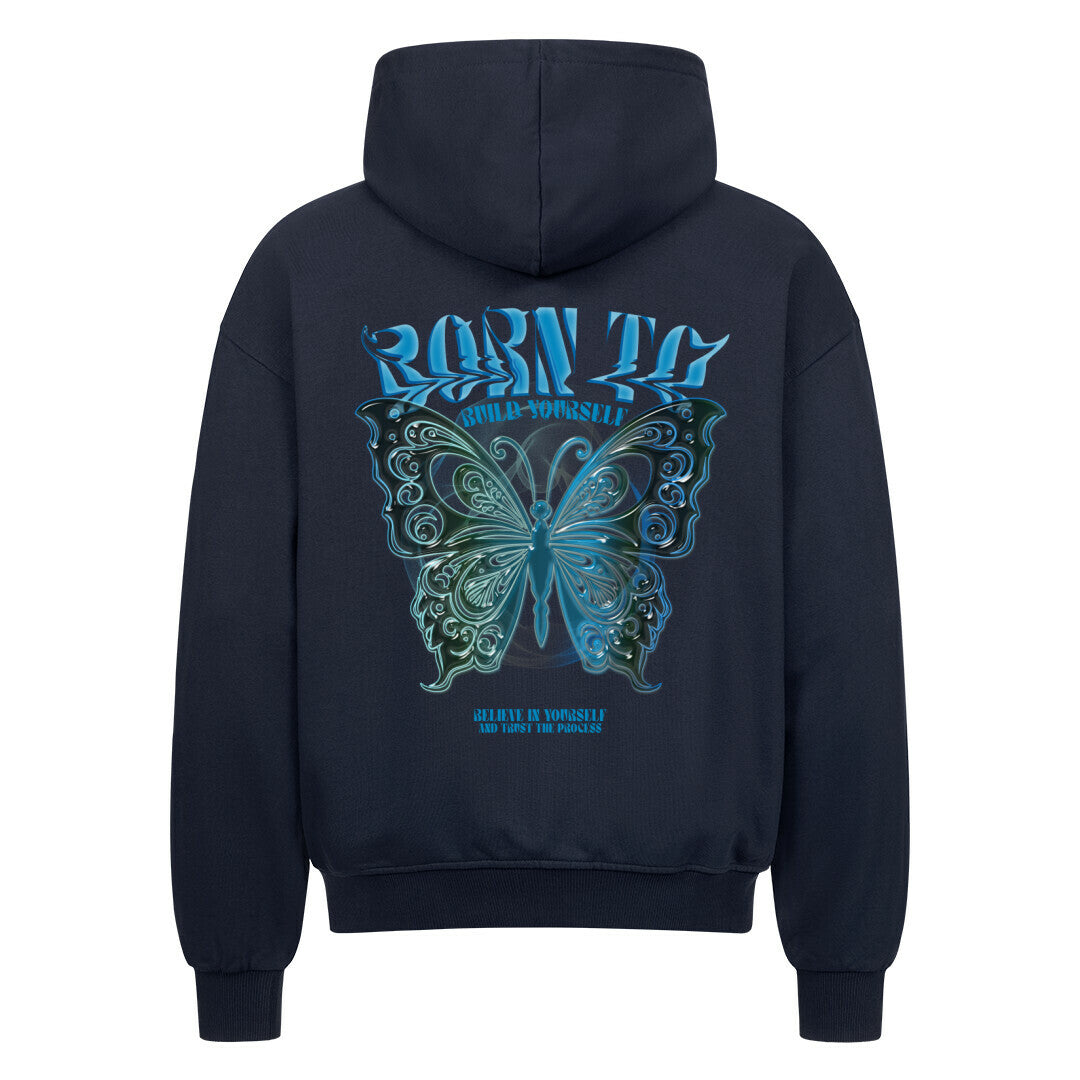 Born To Build Yourself | Oversized Zipper Hoodie - Hoodie von MarketPrint | bulkozen | SKU: BWREUMVH