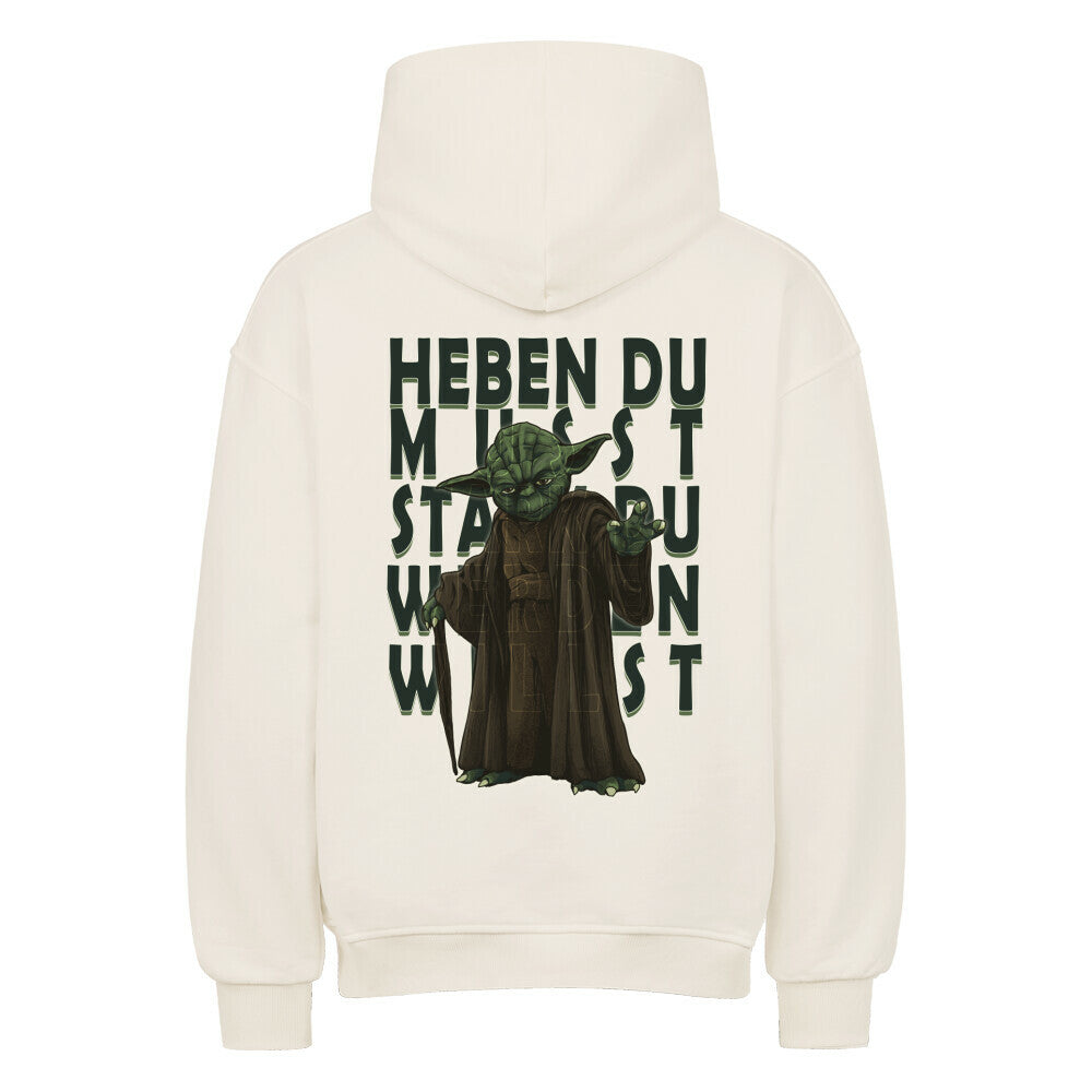 Heben Du Musst | Oversized Hoodie - Hoodie von MarketPrint | bulkozen | SKU: HAYXK1NJ