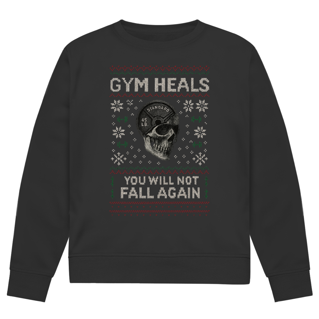 Gym Heals Ugly | Sweatshirt (front print)