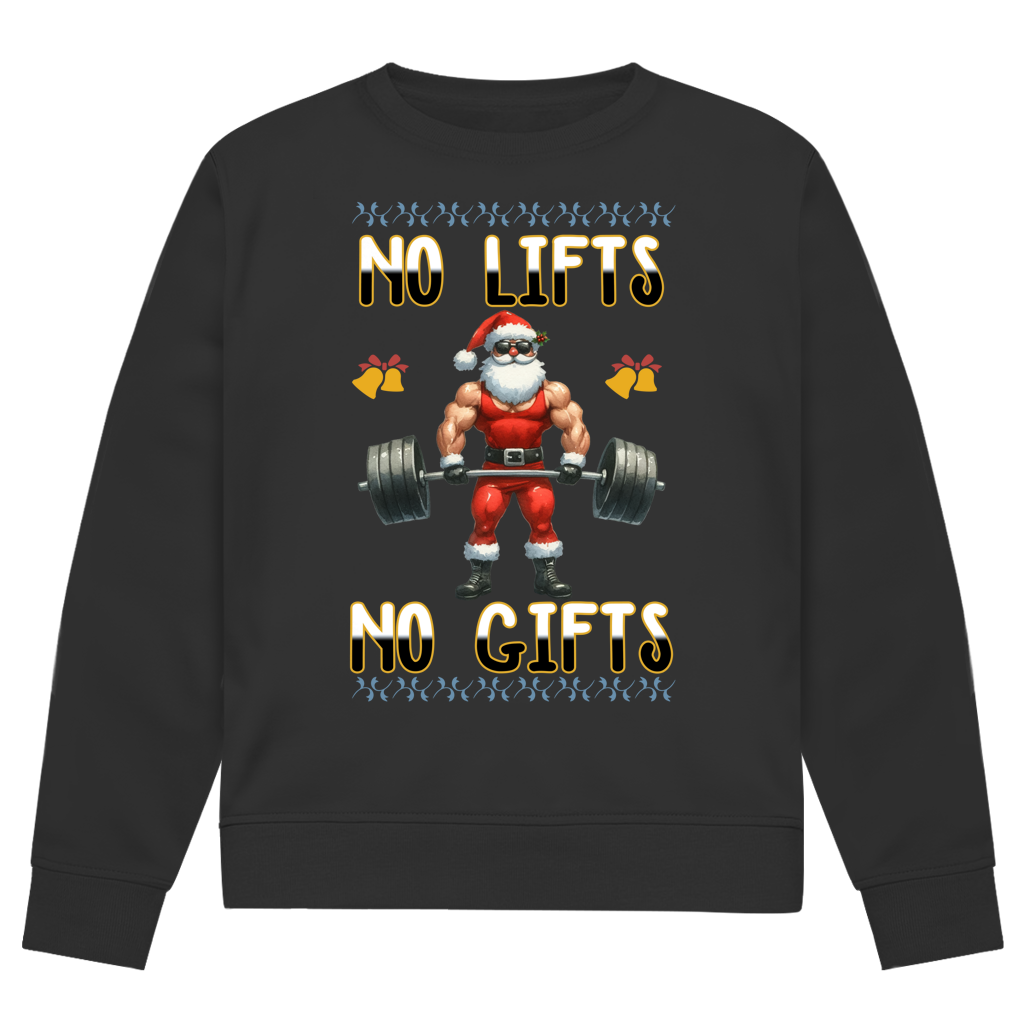 No Lift No Gift | Sweatshirt (front print)