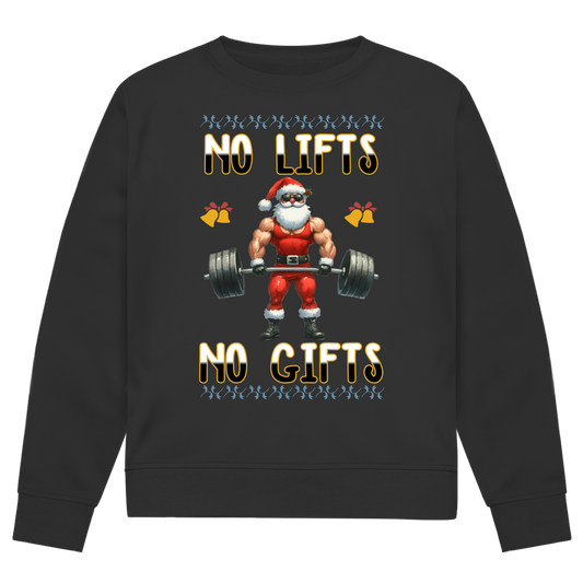 No Lift No Gift | Sweatshirt (front print)