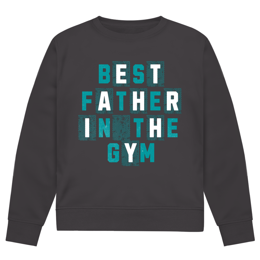 Best Father In The Gym | Sweatshirt (front print)
