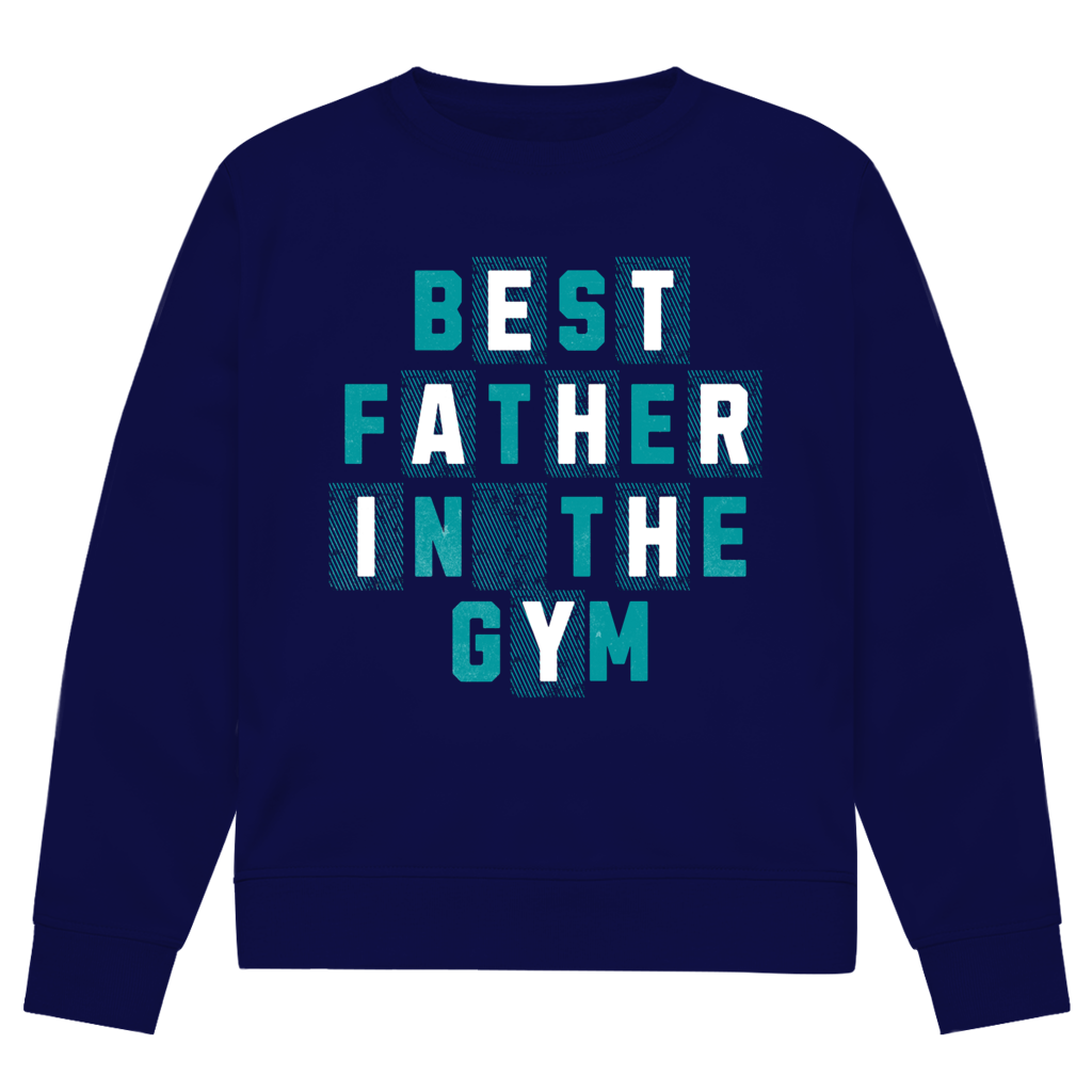 Best Father In The Gym | Sweatshirt (front print)