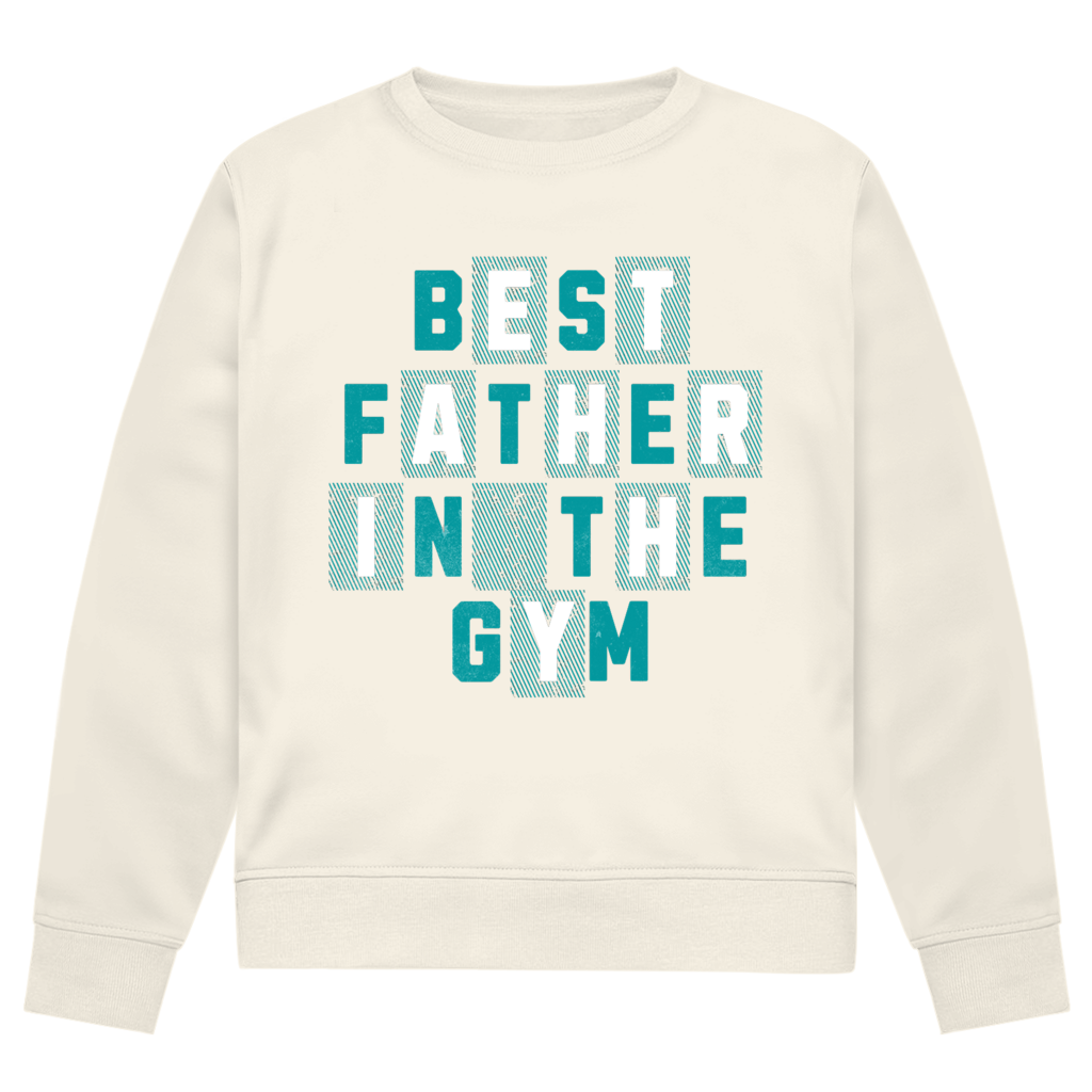 Best Father In The Gym | Sweatshirt (front print)