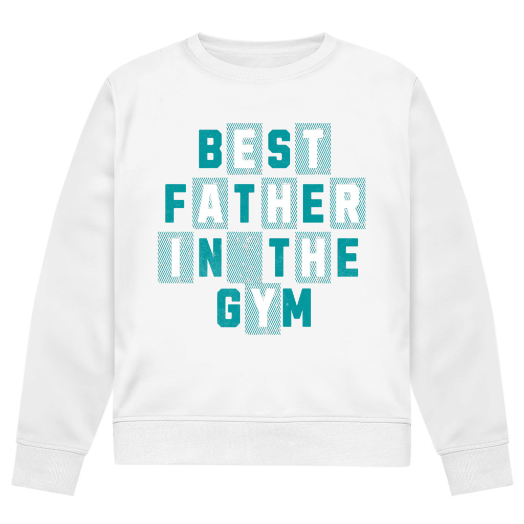 Best Father In The Gym | Sweatshirt (front print)