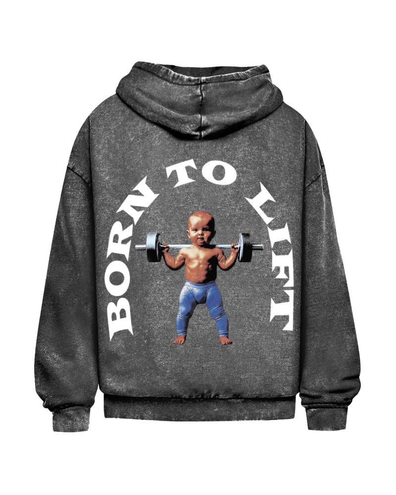 Born To Lift | Oversized Washed Hoodie