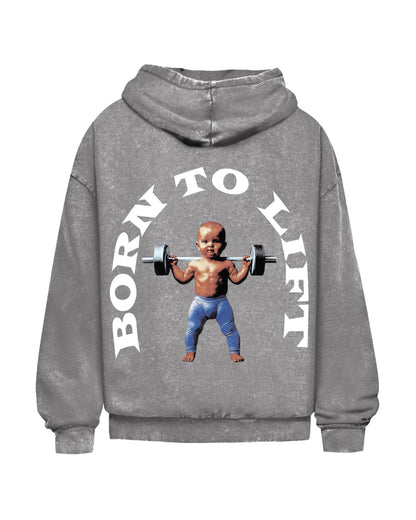 Born To Lift | Oversized Washed Hoodie