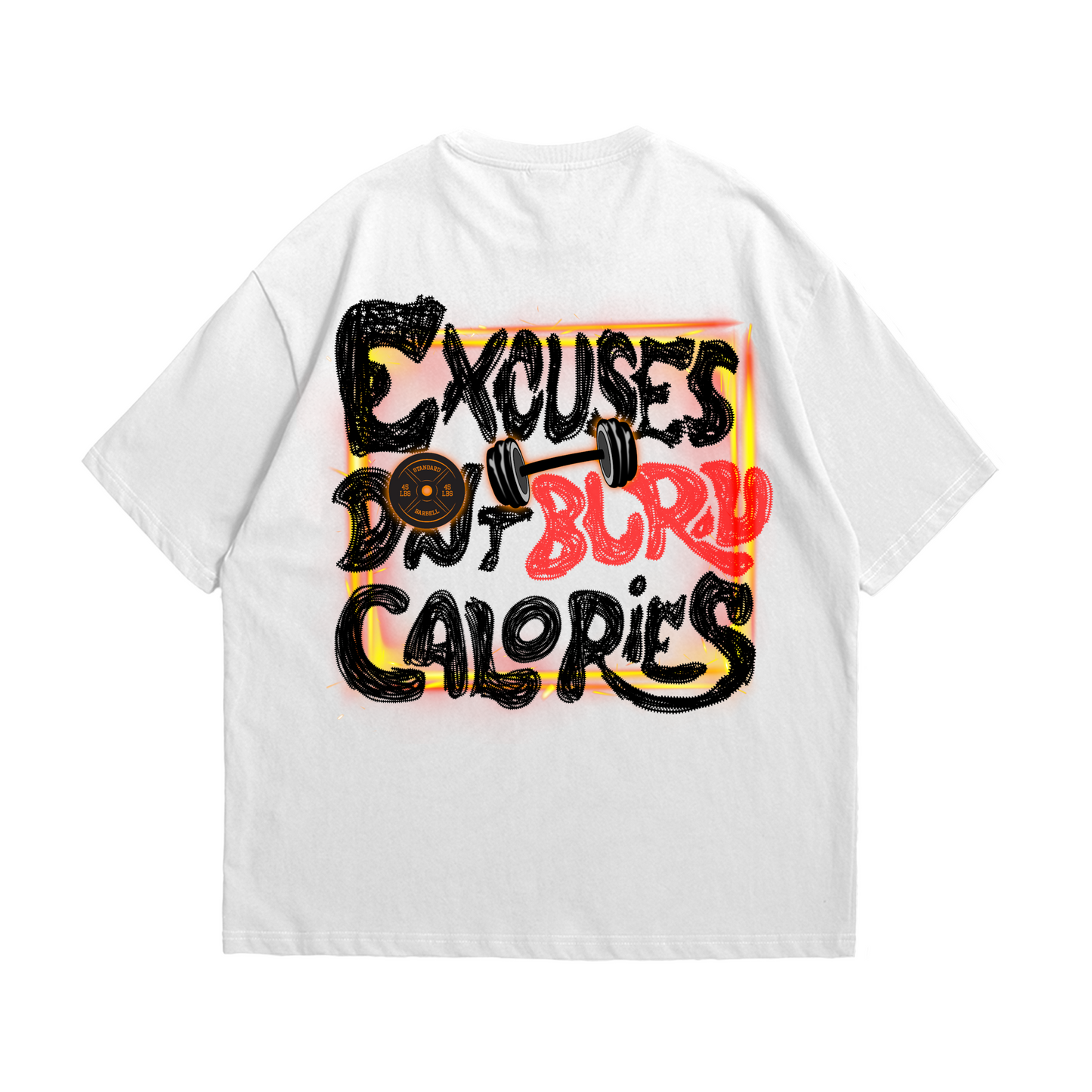 Excuses Don't Burn Calories | Oversized Shirt - T-Shirt von MarketPrint | bulkozen | SKU: 6APELSVX