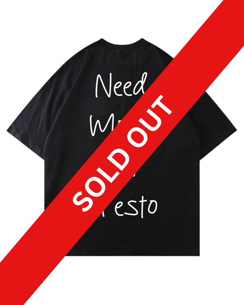 Need Money For Testo | Oversized shirt