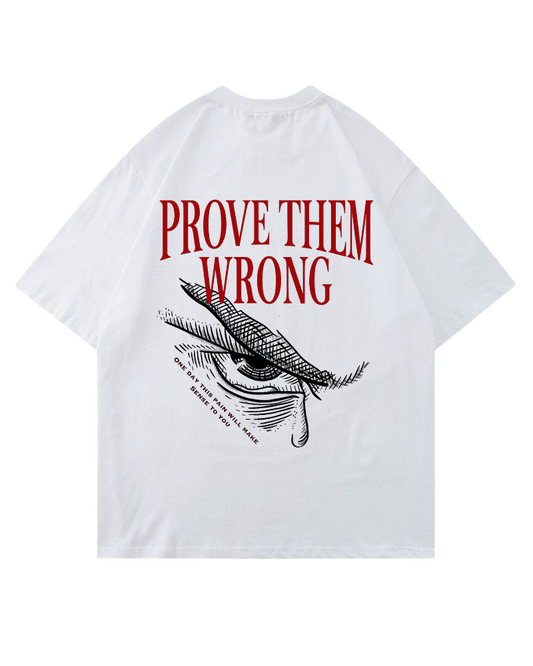 Prove Them Wrong | Oversized Shirt