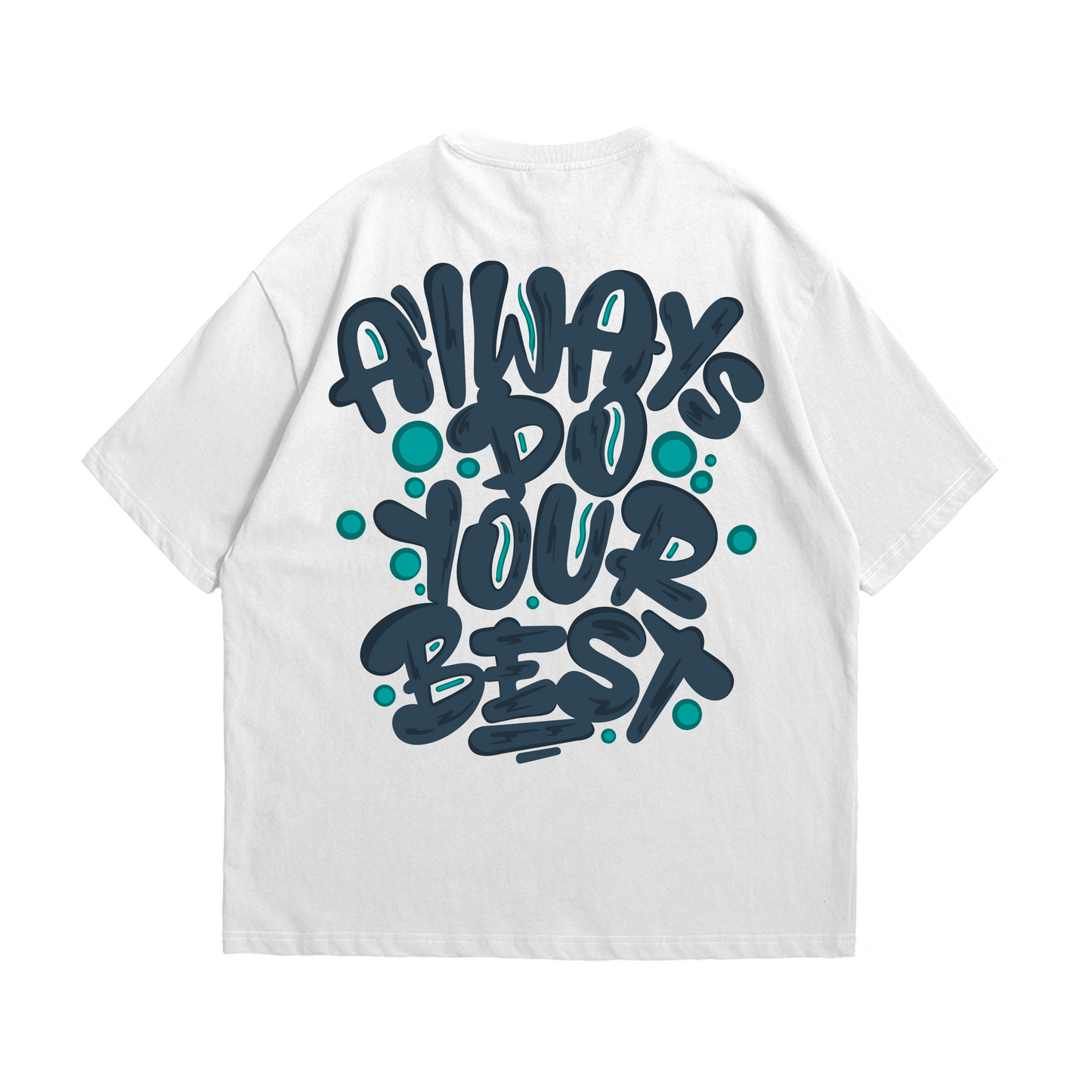 Do Your Best | Oversized Shirt - T-Shirt von MarketPrint | bulkozen | SKU: XZNVKV05