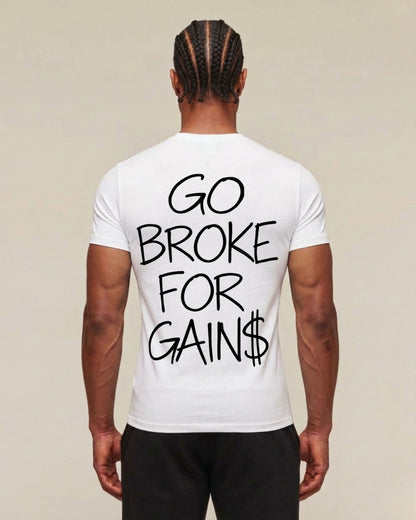 Go Broke | Muscle Fit