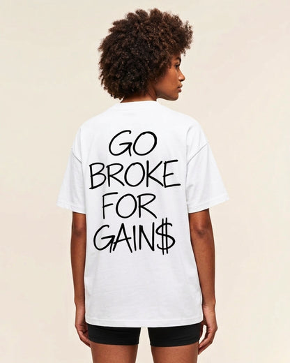 Go Broke | Oversized Shirt