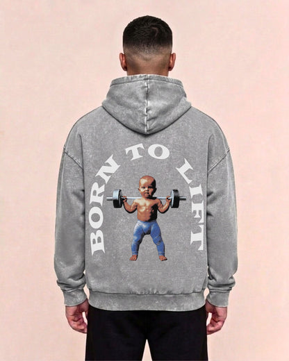Born To Lift | Oversized Washed Hoodie