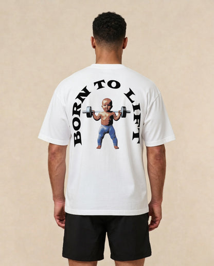 Born To Lift | Oversized Shirt