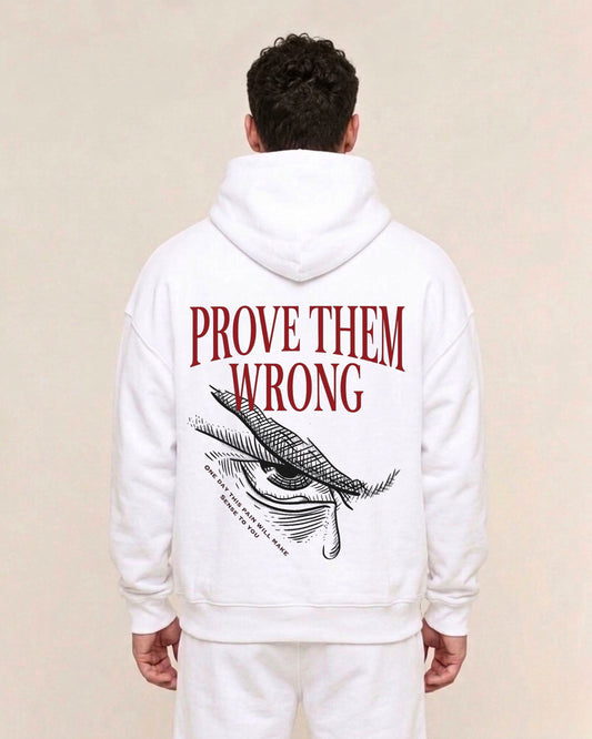 Prove Them Wrong | Premium Hoodie