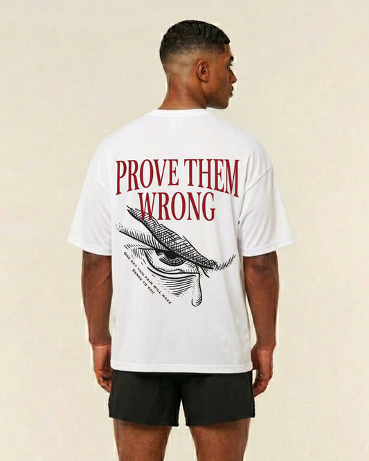 Prove Them Wrong | Oversized shirt
