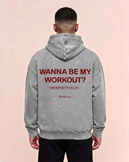 Be My Workout? | Oversized Washed Hoodie