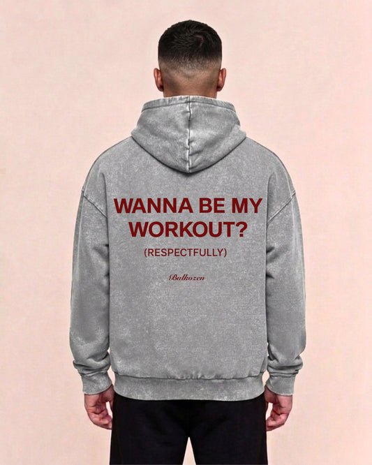 Be My Workout? | Oversized Washed Hoodie
