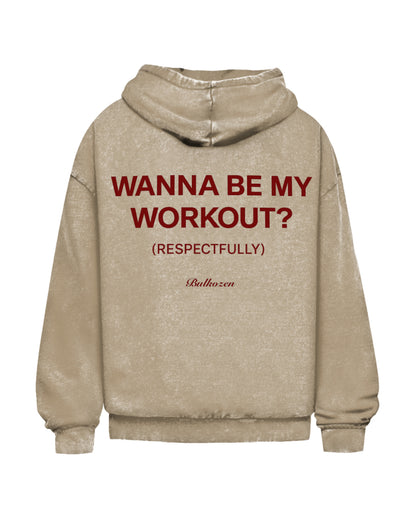 Be My Workout? | Oversized Washed Hoodie