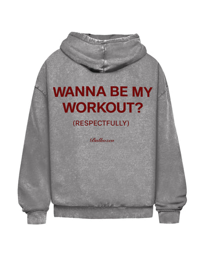 Be My Workout? | Oversized Washed Hoodie