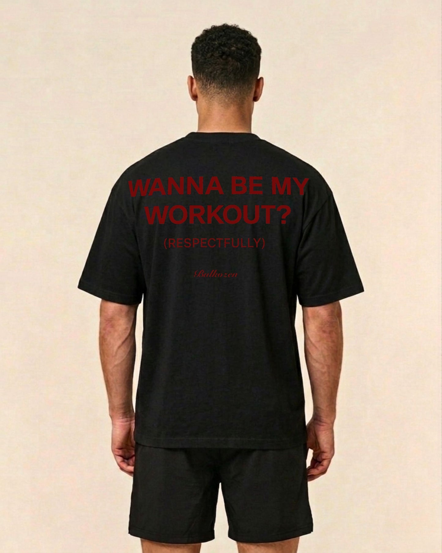 Be My Workout? | Oversized Shirt