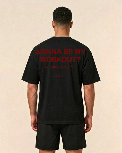 Be My Workout? | Oversized Shirt
