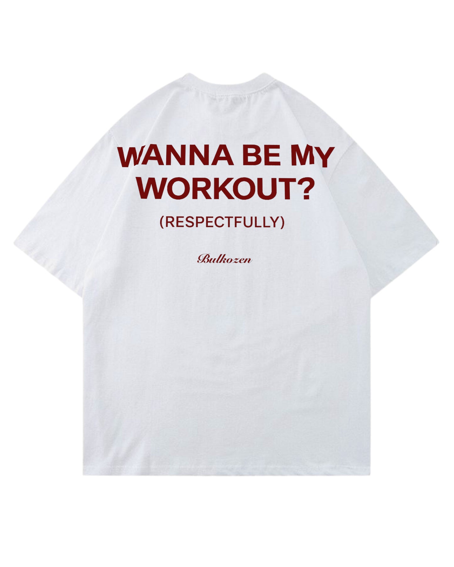 Be My Workout? | Oversized Shirt