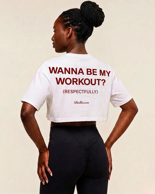 Be My Workout? | Oversize Crop Top