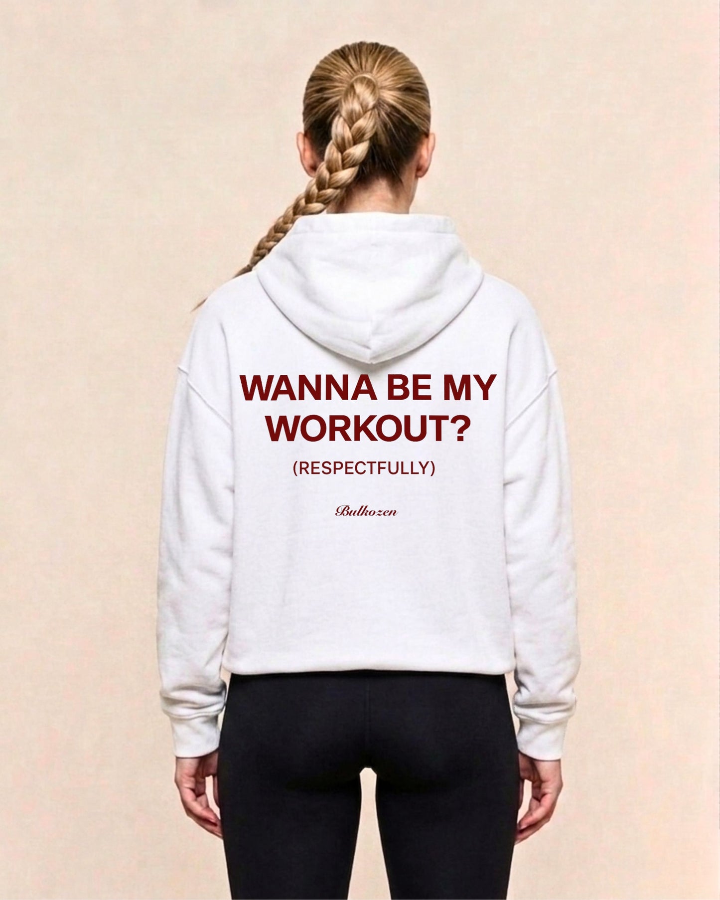 Be My Workout? | Premium Hoodie
