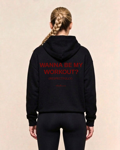 Be My Workout? | Premium Hoodie