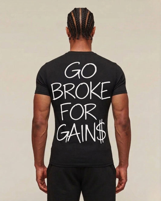 Go Broke | Muscle Fit