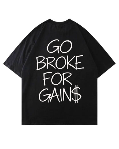 Go Broke | Oversized Shirt